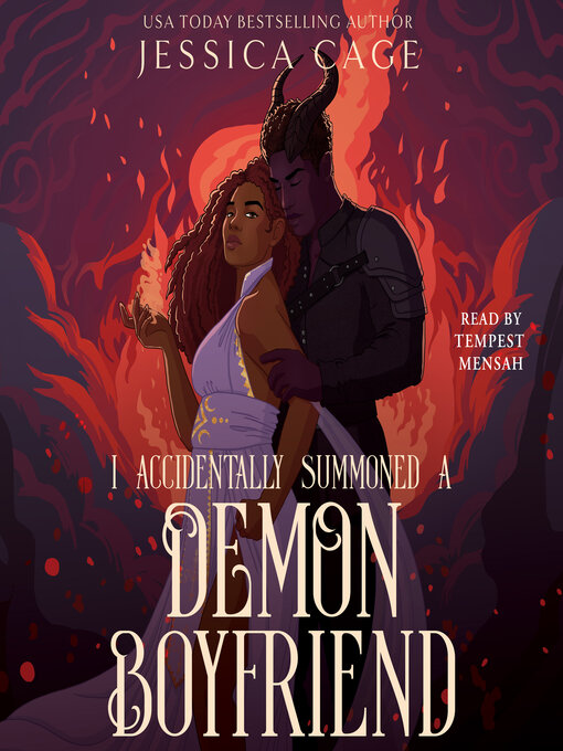 Title details for I Accidentally Summoned a Demon Boyfriend by Jessica Cage - Wait list